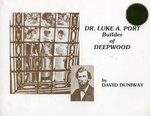 Publication: Dr. Luke A Port Builder of Deepwood Cover